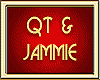 QT & JAMMIE