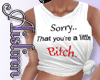 Sorry You're A Bitch