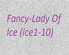 Fancy-Lady Of Ice