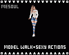 Model Walk+Sexy Actions