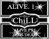 Alive Pt1~Zeds Dead