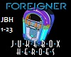 Foreigner Juke Box Hero