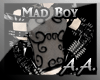 *AA* Mad Boy