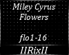 Miley-Flowers