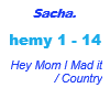 Sacha / Hey Mom