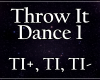 Throw It Dance 1