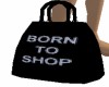Born to Shop - Black