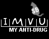 Anti Drug IMVU