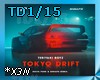 X*TD1/15-TOKYO DRIFT