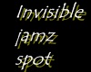 Invisible jamz spot