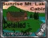 Sunrise Mt Lake Cabin