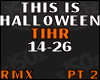 Ths is Halloween rmx pt2