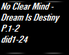 No Clear Mind - Dream P1