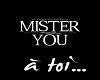 mister you - a toi 