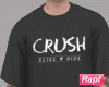 Crush TShirt