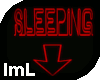 lmL Sleeping Sign