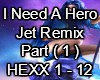 I need a Hero Remix (P1)