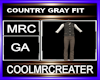 COUNTRY GRAY FIT