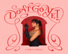 Camila C - Don't Go Yet