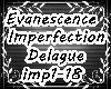 Evanescence Imperfection