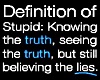 Definition of stupid....