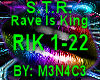 S.T.R. - Rave Is King