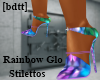 [bdtt]RainboGlo Stiletto
