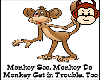 trouble monkey