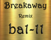 Breakaway Remix