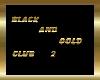 black and gold club 2