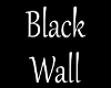 Black wall