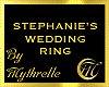 STEPHANIE'S WEDDING RING