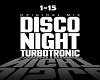 Turbotronic - disconight