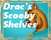 Dracs Scooby Shelves