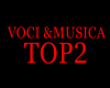 Voci & Musica TOP2