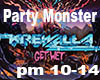 ~M~ Party Monsters 2/2