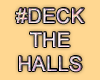 MA #DeckTheHalls