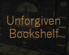 Unforgiven Bookshelf