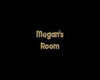 Megans room