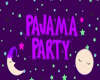 GR~Pajama Party 3D Sign