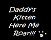 Daddys Kitten Sign