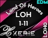 LOH Land Of Heroes - EDM