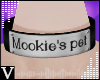 V: Mookie's pet custom