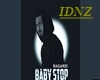 D* BACARDI-''Baby Stop"