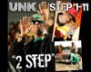 (HD) 2 Step - Unk