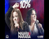 Maiara & Maraisa 10%