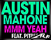 [Alf]Mmm Yeah - Austin