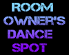 Room Owner's Dance Spot