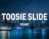 Toosie Slide -M-