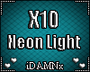 ❤ X10 >Neon Light<